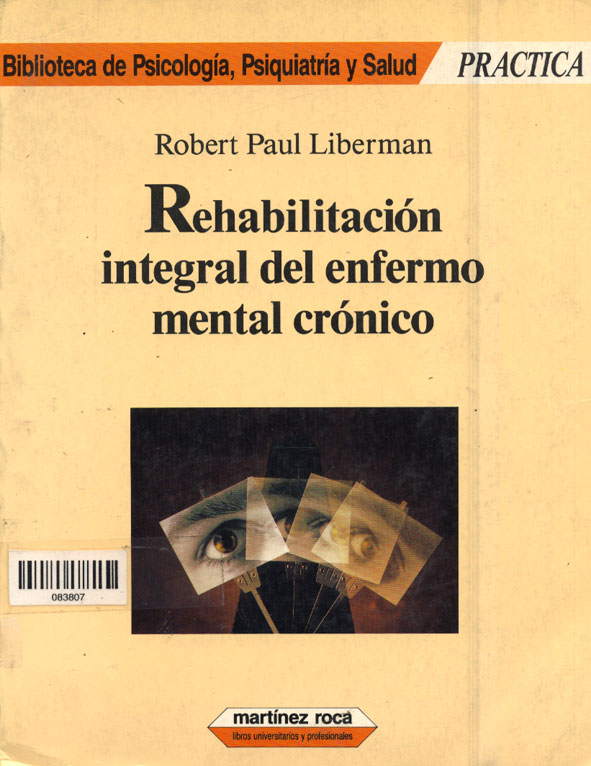 Rehabilitación integral del enfermo mental crónico