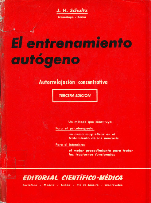 El Entrenamiento Autogeno: Autorrelajacion concentrativa