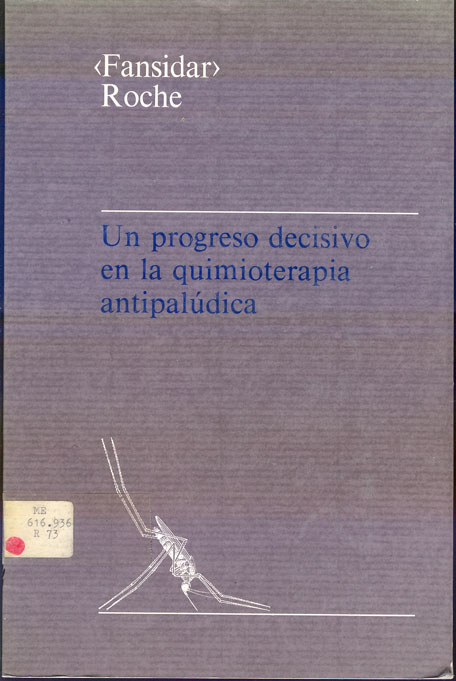 Un progreso decisivo en la quimioterapia antipaludica