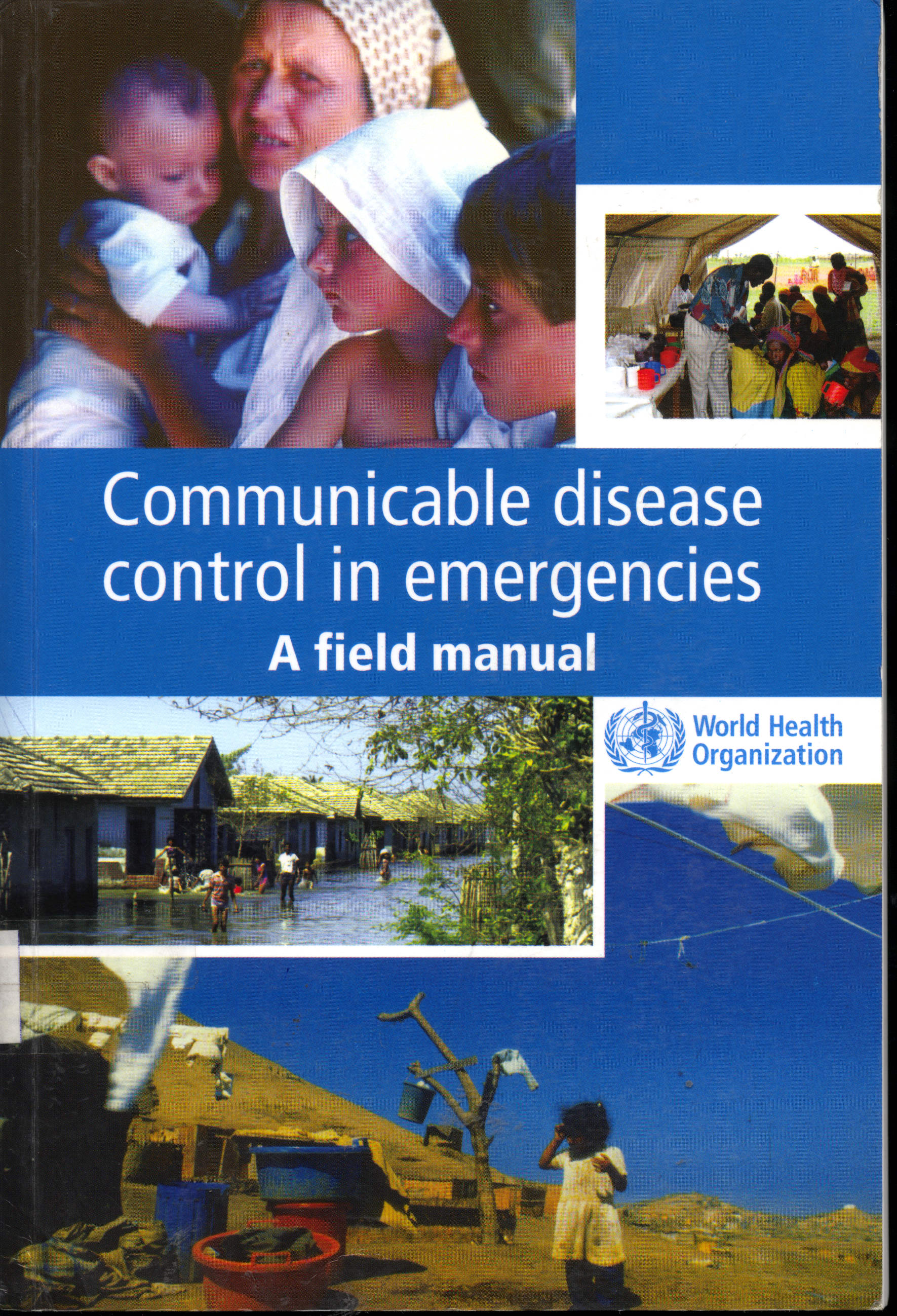 Control de enfermedades transmisibles en las emergencias: Un manual de campo