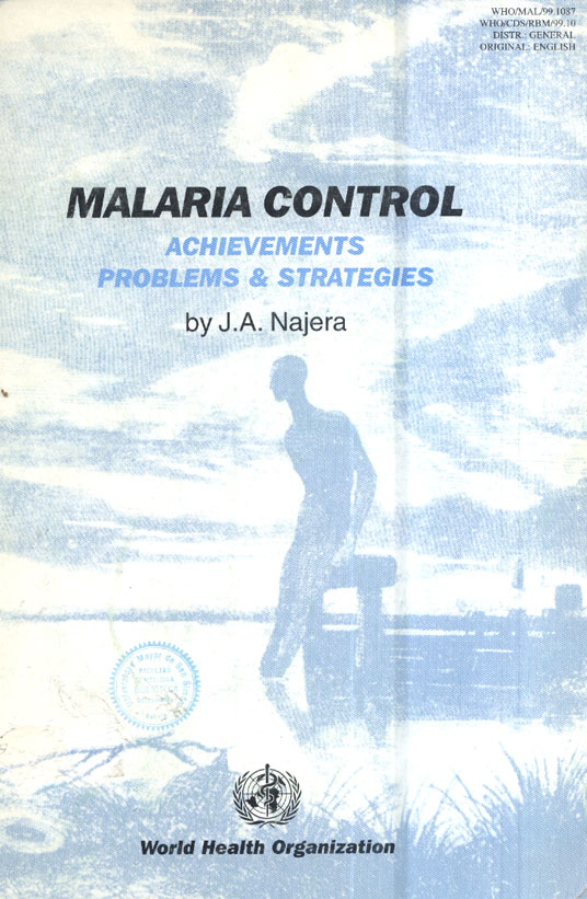 Malaria Control: achievements problems & strategies