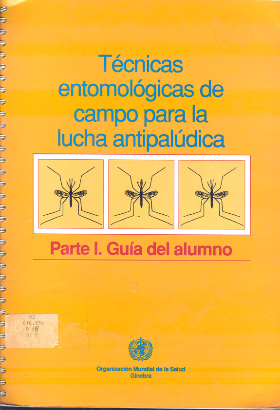 Tecnicas Entomologicas de campo para la lucha Antipalúdica