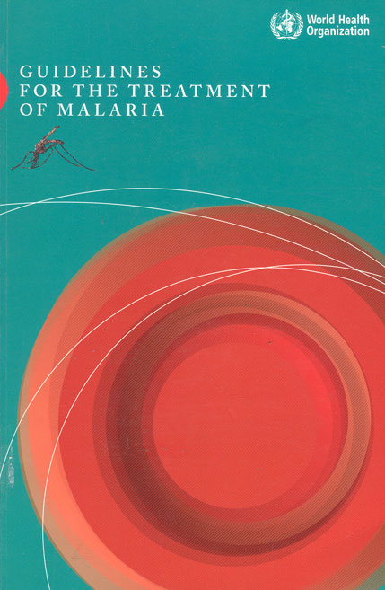 Guidelines for the treatment of malaria