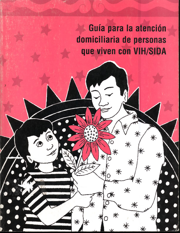 Guia para la atención domiciliaria de personas que viven con VIH/SIDA