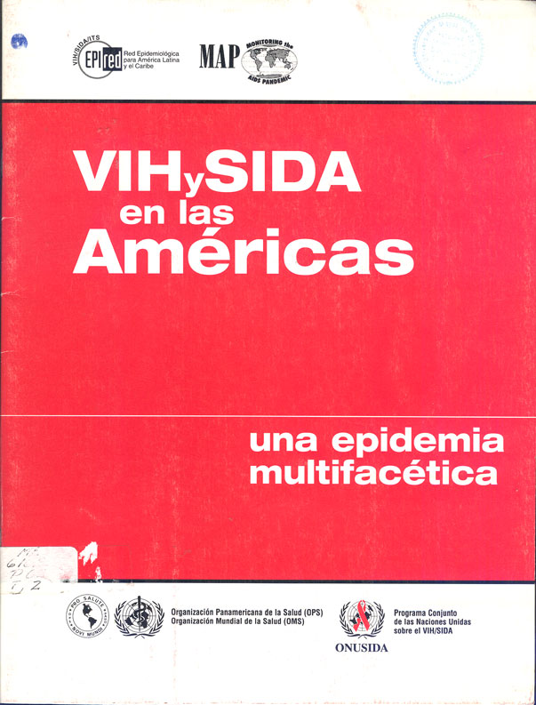 VIH y SIDA en las Americas: Una Epidemia multifacetica