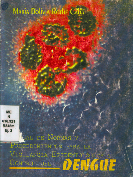 Manual de Normas y Procedimientos para la Vigilancia Epidemiológica y Control del Dengue