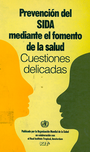 Prevención del sida mediante el fomento de la salud: Cuestiones delicadas