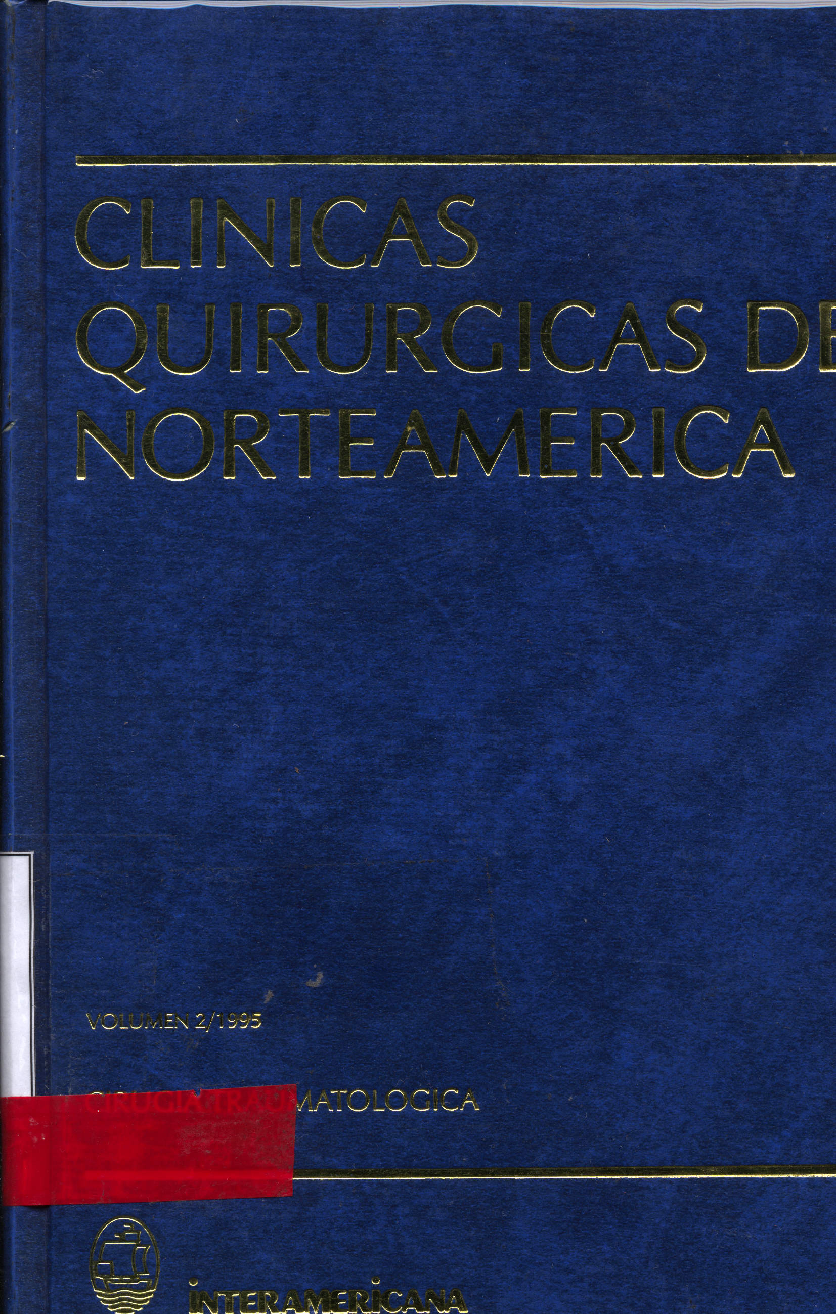 Clinicas Quirúrgicas de Norteamerica: Cirugia traumatológica