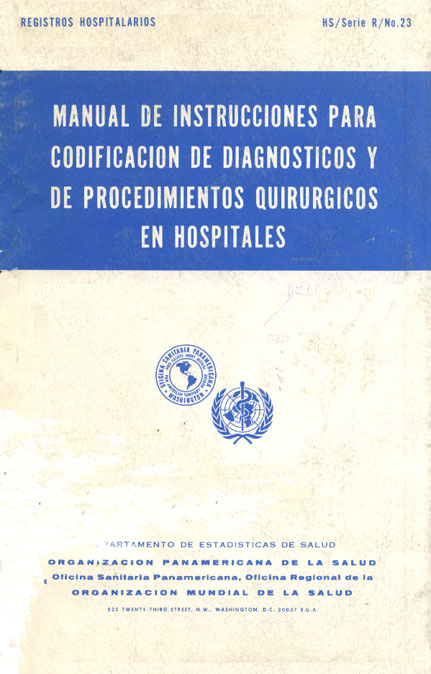 Manual de instrucciones para codificacion de diagnosticos y de procedimientos quirurgicos en hospitales