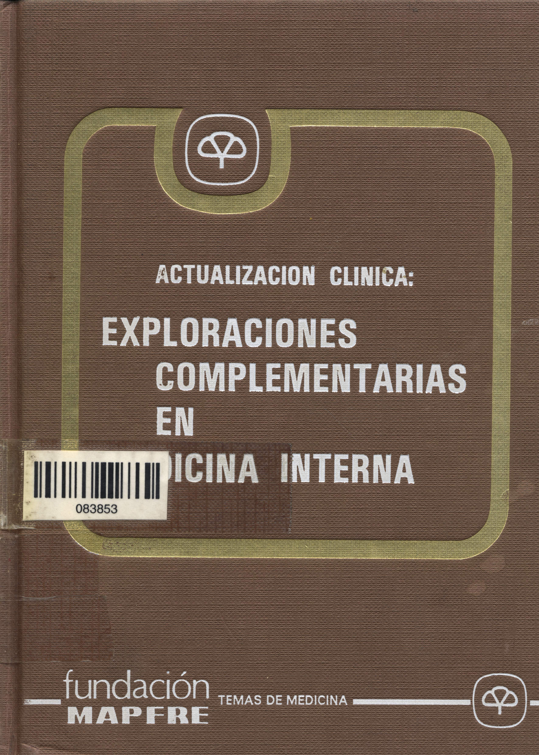 Actualizacion clinica: exploraciones complementarias en medicina interna