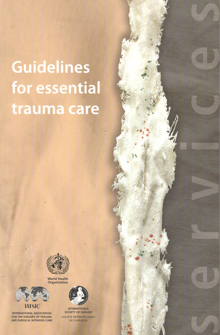 Guidelines for essential trauma care