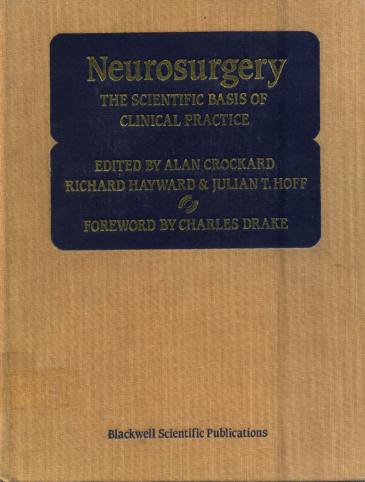 Neurosurgery the scientific basis of clinical practice