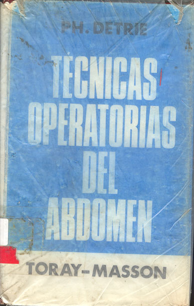Tecnicas operatorias del abdomen
