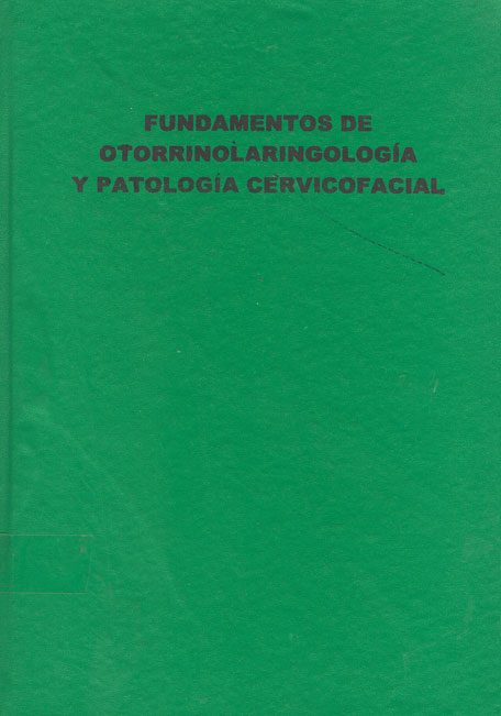 Fundamentos de otorrinolaringologia y patologia cervicofacial