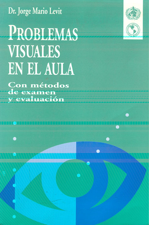 Problemas visuales en el aula, con metodos de examen y evaluación