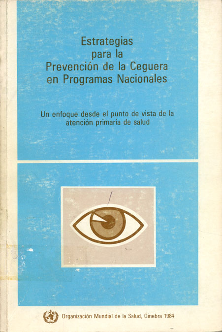 Estrategias para la prevencion de la ceguera en programas nacionales