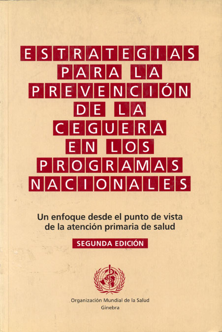 Estrategias para la prevencion de la ceguera en los programas nacionales