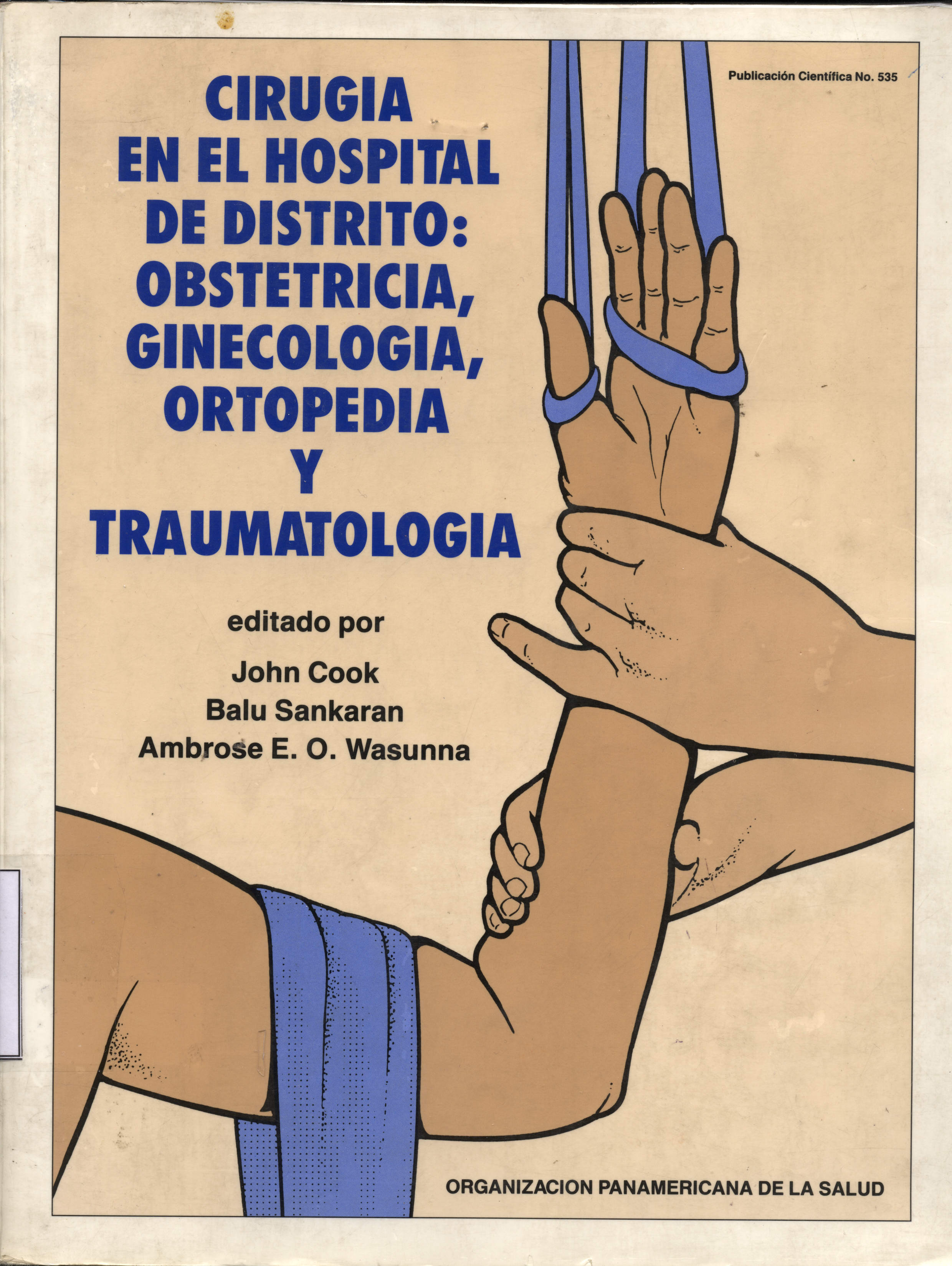 Cirugia en el hospital de distrito: obstetricia, ginecologia, ortopedia y traumatologia