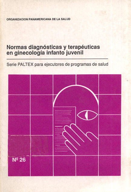 Normas diagnosticas y terapeuticas en ginecologia infanto juvenil