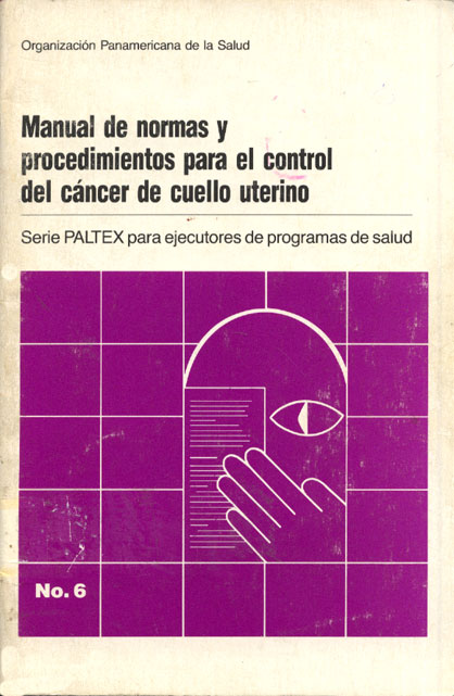 Manual de normas y procedimientos para el control del cancer de cuello uterino