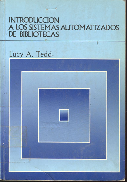 Introducción a los sistemas automatizados de bibliotecas
      <i>es</i>