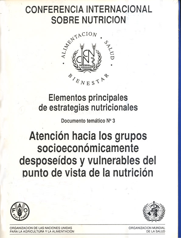 Elementos principale de estrategias nutricionales: atencion hacia los grupos socioeconomicamente desposeidos y vulnerables del punto de vista de nutricion