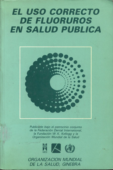 El uso correcto de fluoruros en salud pública
