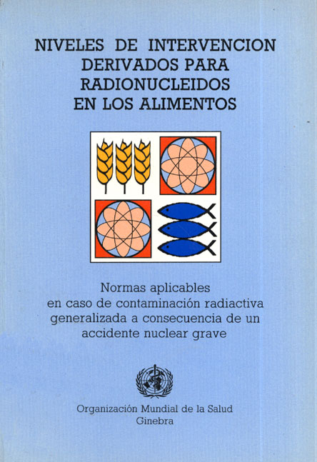 Niveles de intervencion derivados para radionucleidos en los alimentos