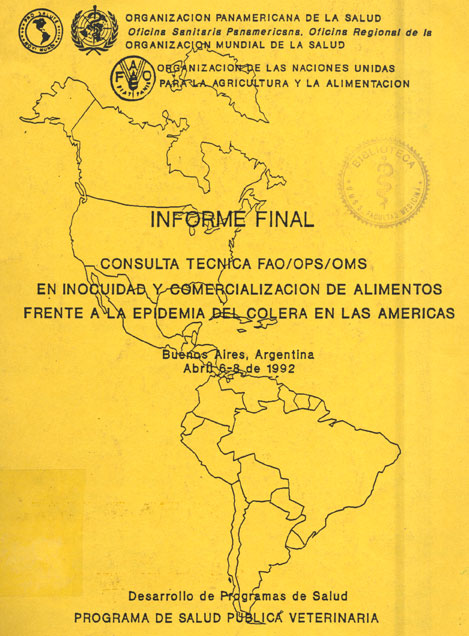 Consulta tecnica FAO/OPS/OMS en inocuidad y comercializacion de alimentos frente a la epidemia del colera en las Americas