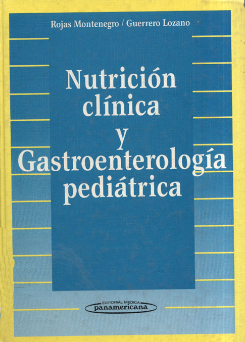 Nutricion clinica y Gastroenterologia pediatrica