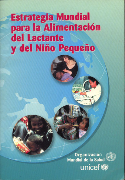 Estrategia mundial para la alimentacion del lactante y del niño pequeño