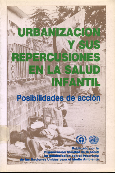 Urbanización y sus repercusiones en la salud infantil: Posibilidades de acción