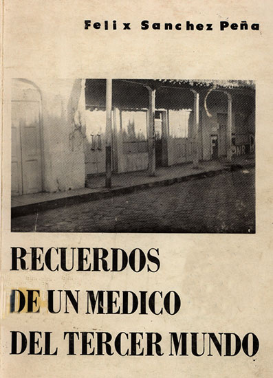 Recuerdos de un medico del tercer mundo
