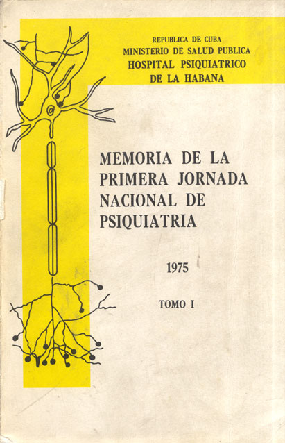 Memoria de la primera jornada Nacional de Psiquiatria