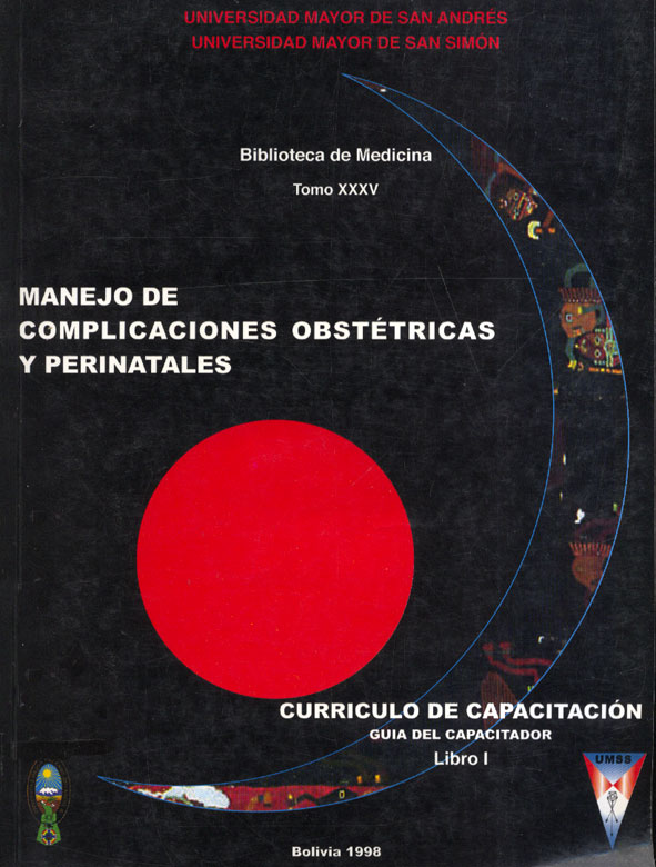 Manejo de complicaciones obstétricas y perinatales: currículo de capacitación, guía del capacitador - libro I