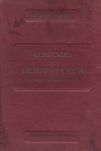 Compendio de Demophylaxia: Higiene y medicina social