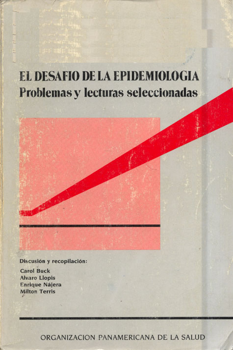 El desafio de la epidemiologia, problemas y lecturas seleccionadas