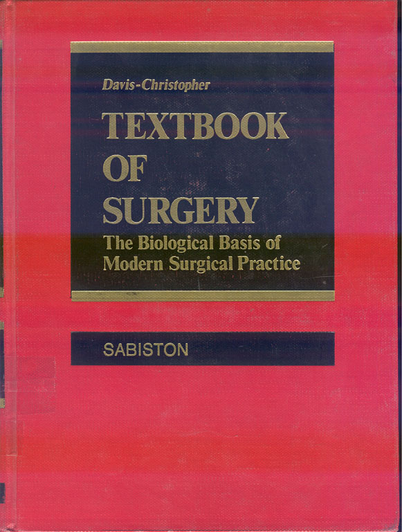 Textbook of surgery, the biological basis of modern surgical practice