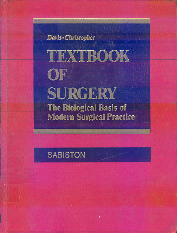 Textbook of surgery, the biological basis of modern surgical practice
