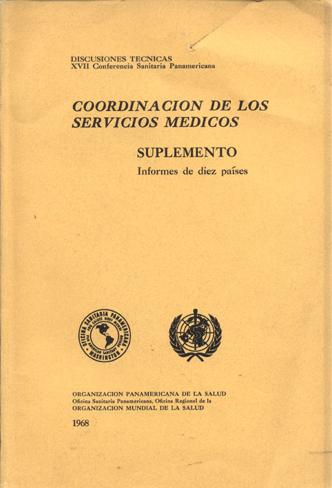 Coordinación de los servicios medicos: suplemento informe de diez paises