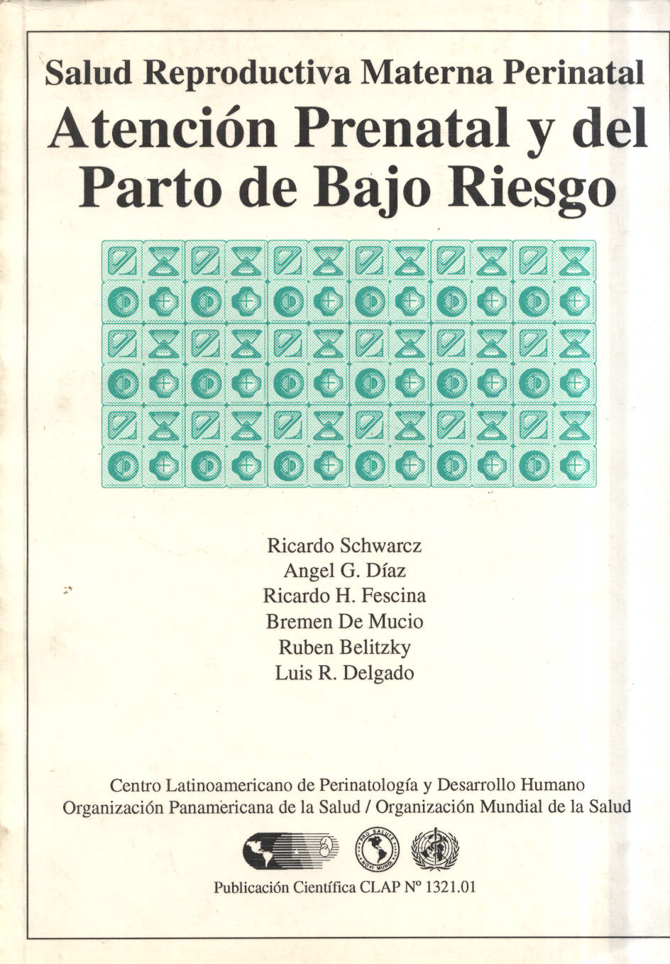 Atención prenatal y del parto de bajo riesgo