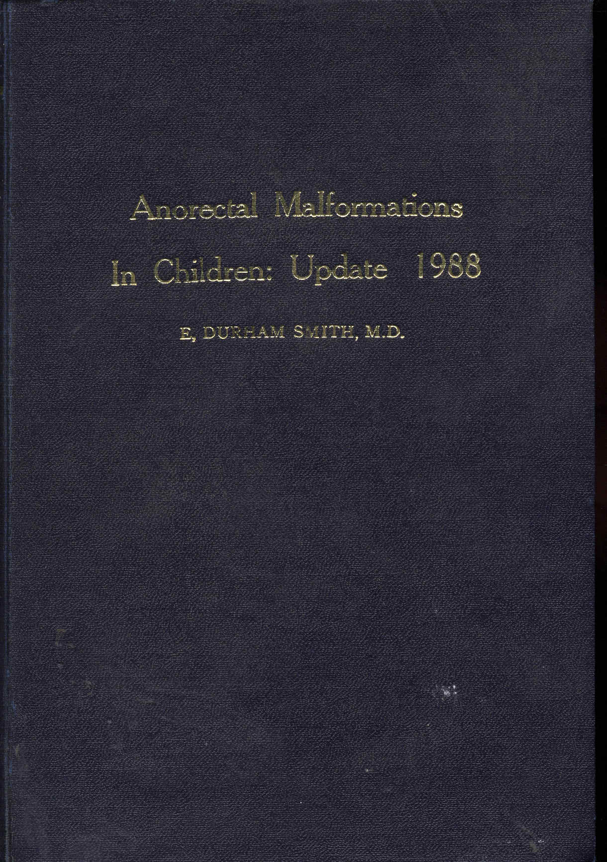 Anorectal malformations in children update 1988