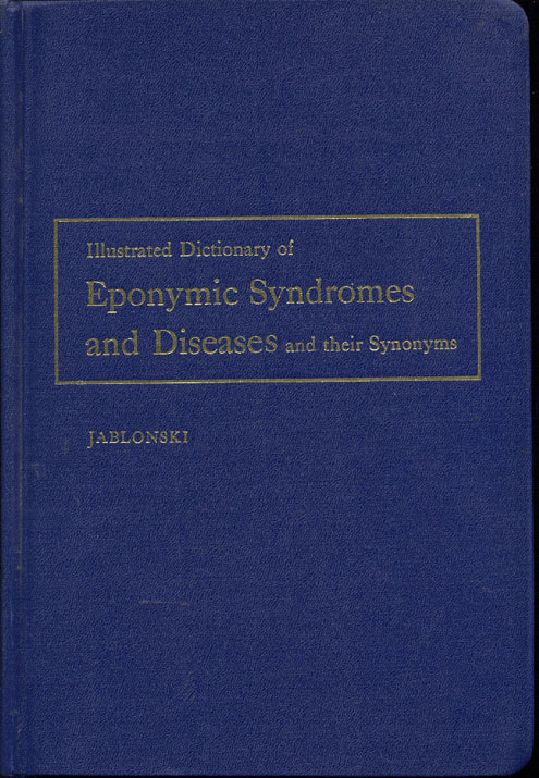 Ilustrated dictionary of eponymic syndromes and diseases and their synonyms