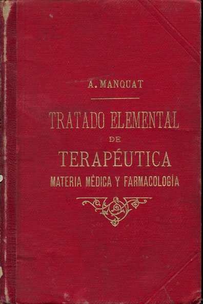 Tratado elemental de terapeutica: Materia Medica y Farmacologia
      <i>es</i>
