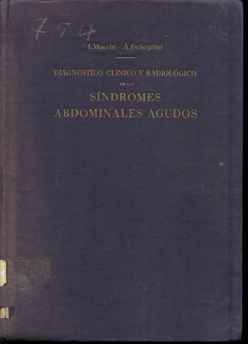 Diagnóstico Clinico y Radiológico de los Sindromes Abdominales Agudos