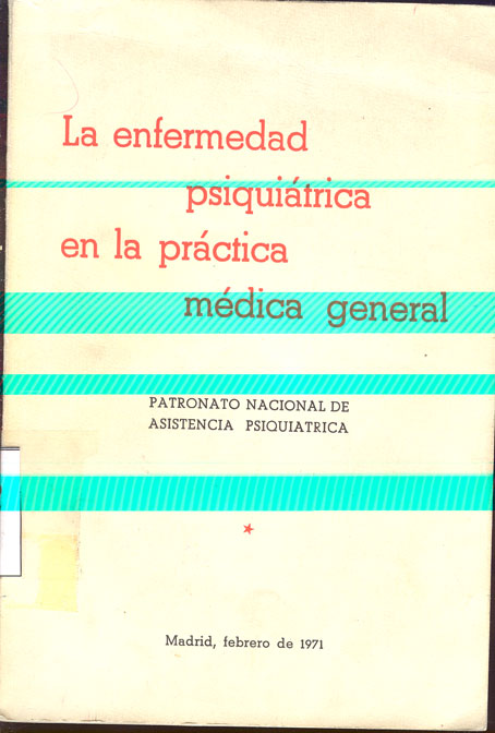 La Enfermedad Psiquiatrica en las Practica Medica General