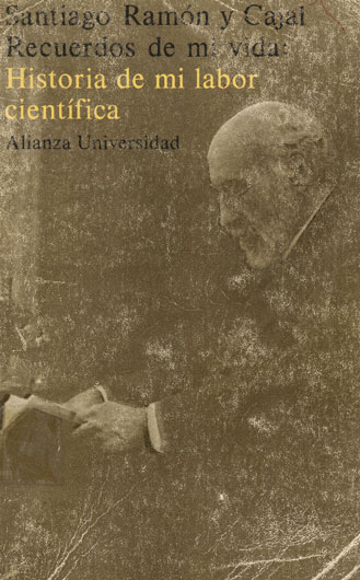 Recuerdos de mi vida: Historia de mi labor cientifica