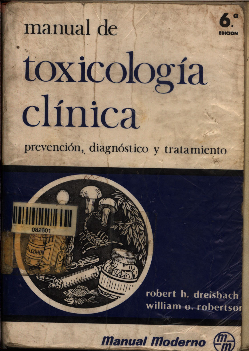 Manual de Toxicologia Clinica: prevencion diagnostico y tratamiento
      <i>es</i>