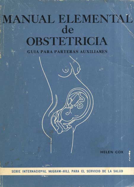 Manual Elemental de Obstetricia Guia para parteras Auxiliares