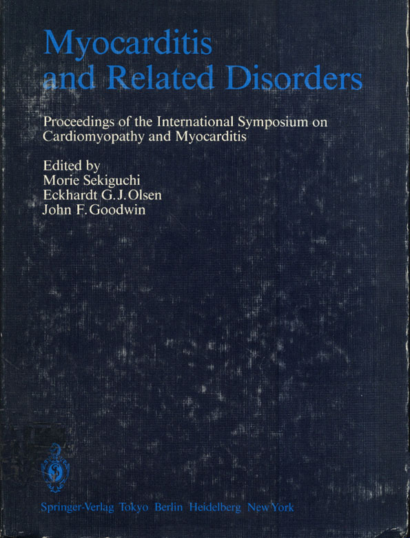 Myocarditis and Related Disorders; Proceedings of the International Symposium on Cardiomyopathy and Myocarditis